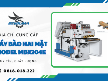 Địa chỉ cung cấp máy bào hai mặt Model MBX204E chất lượng 