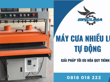 Máy cưa nhiều lưỡi tự động - Giải pháp tối ưu hóa quy trình cắt 