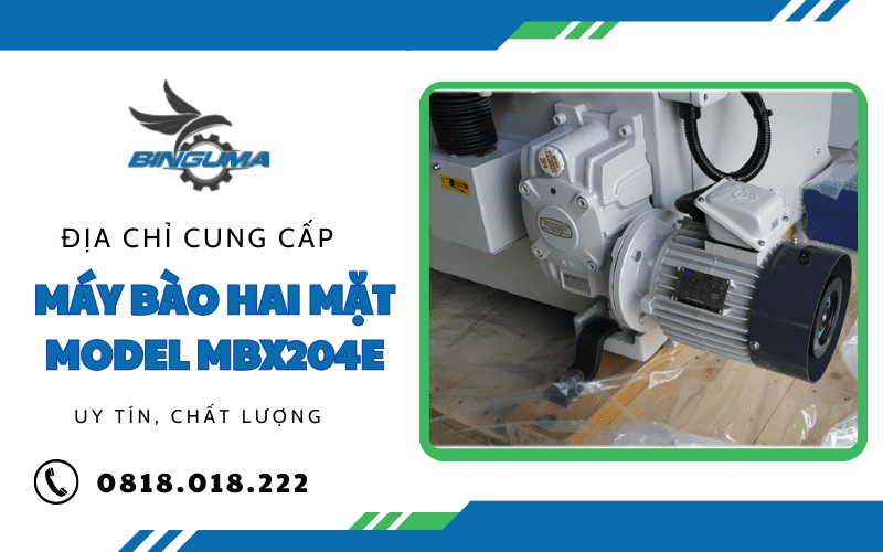 máy bào hai mặt Model MBX204E